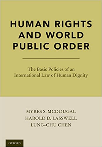 Human Rights and World Public Order: The Basic Policies of an International Law of Human Dignity (2nd Edition) - Orginal Pdf